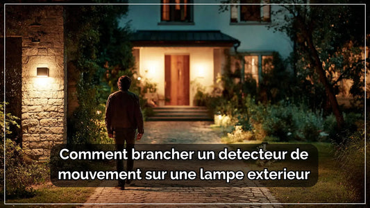Comment-brancher-un-detecteur-de-mouvement-sur-une-lampe-exterieur | Delvanie